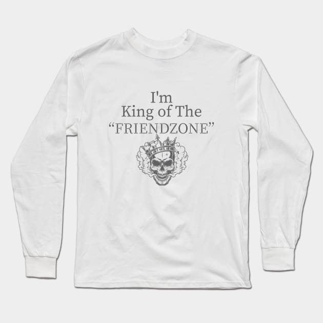 I'm The King og The FRIENDZONE,Skull King Crown Long Sleeve T-Shirt by The Street